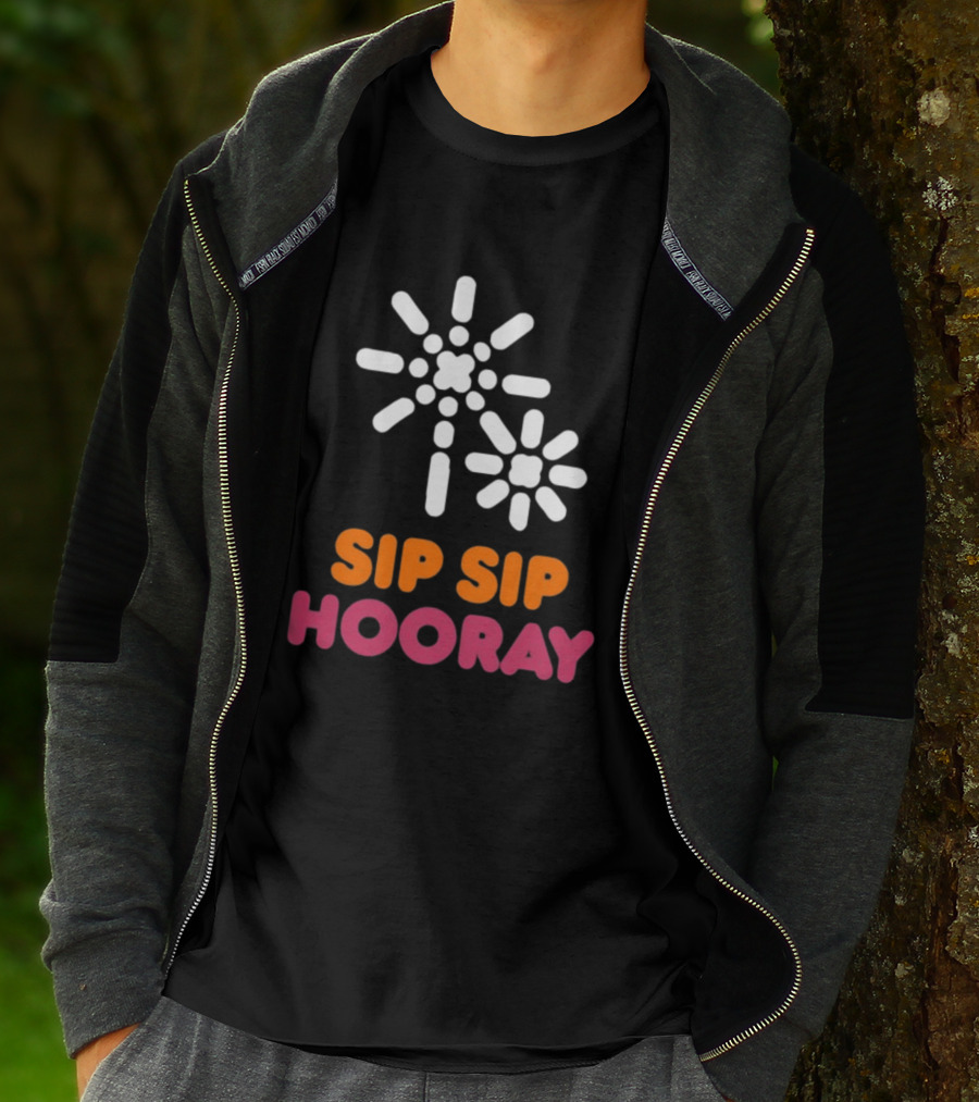 Sip Sip Hooray Dunkin Coffee T-Shirt
