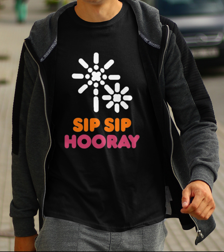Sip Sip Hooray Dunkin Coffee T-Shirt