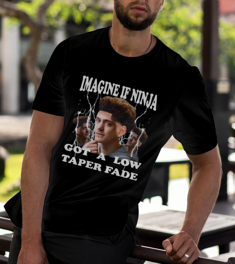Imagine If Ninja Got A Low Taper Fade Lightning Hair Edit T-Shirt