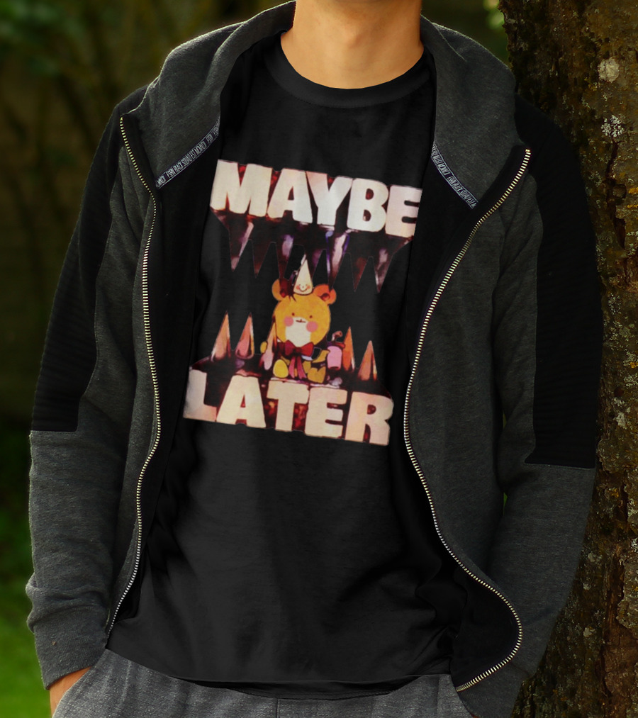 MAYBE LATER Cute Bear Party Hat Bowtie Relaxed Mood T-Shirt