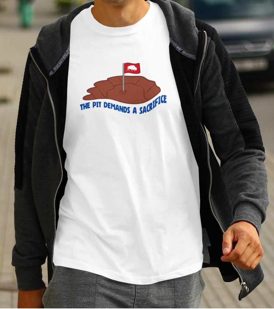 Billsmafia The Pit Demands A Sacrifice Buffalo Flag Football T-Shirt