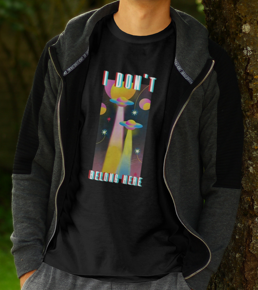 I Don't Belong Here UFO Spaceships Colorful Cosmic Scene T-Shirt
