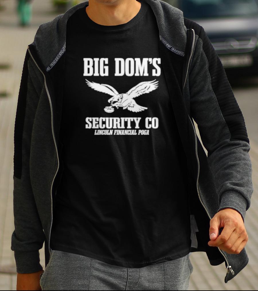 Big Dom’s Security Co Lincoln Financial Poga Eagle T-Shirt