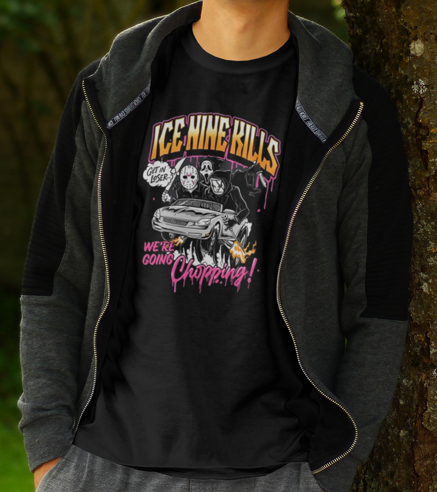 Ice Nine Kills Get In Loser We’re Going Chopping T-Shirt