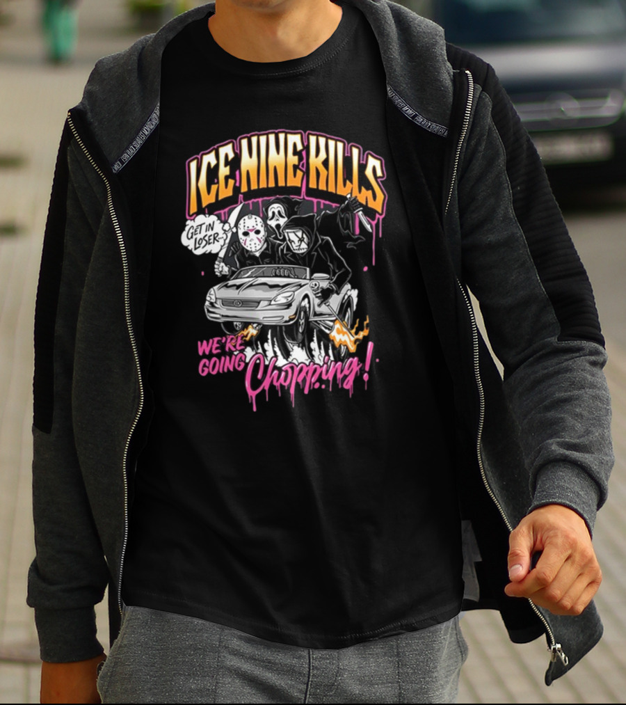 Ice Nine Kills Get In Loser We’re Going Chopping T-Shirt