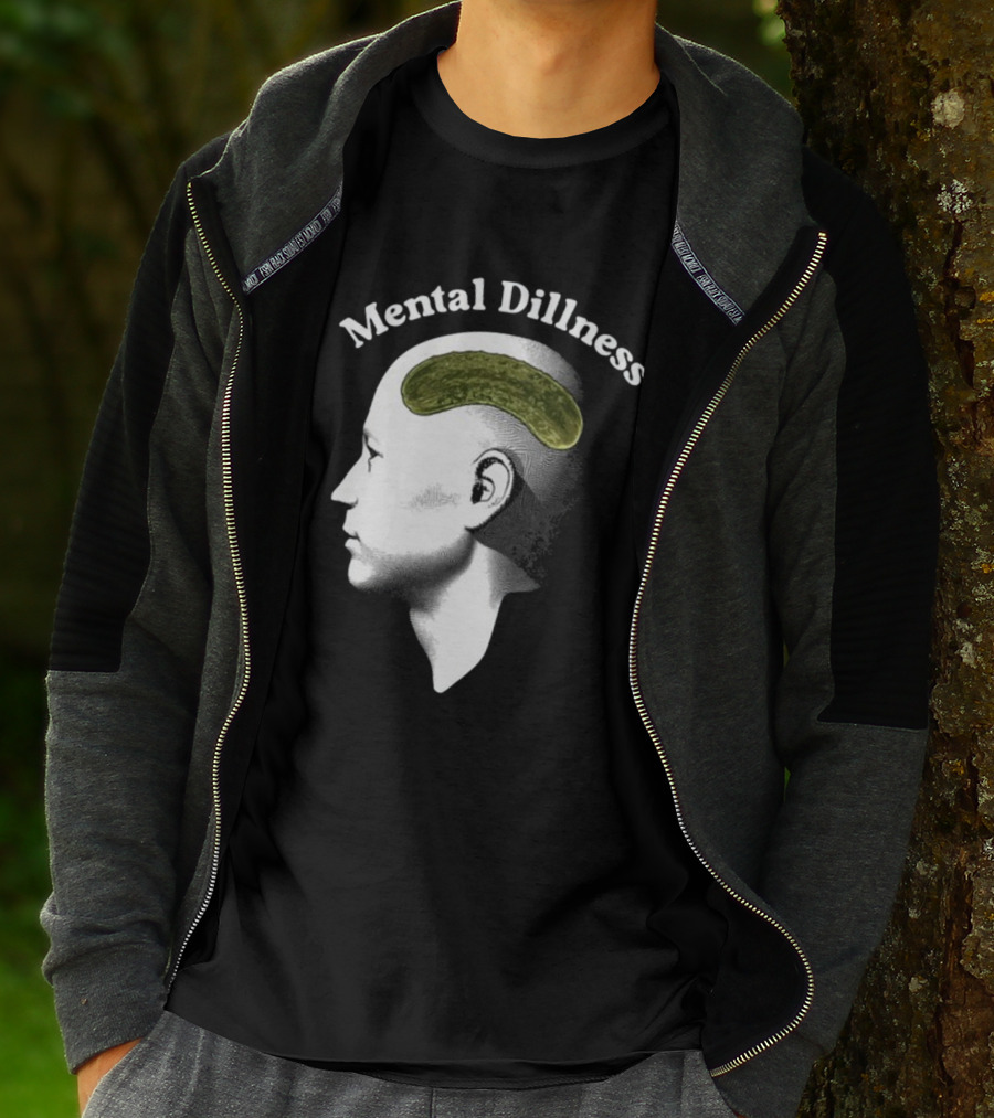 Gotfunny Mental Dillness Pickle Brain Humor T-Shirt