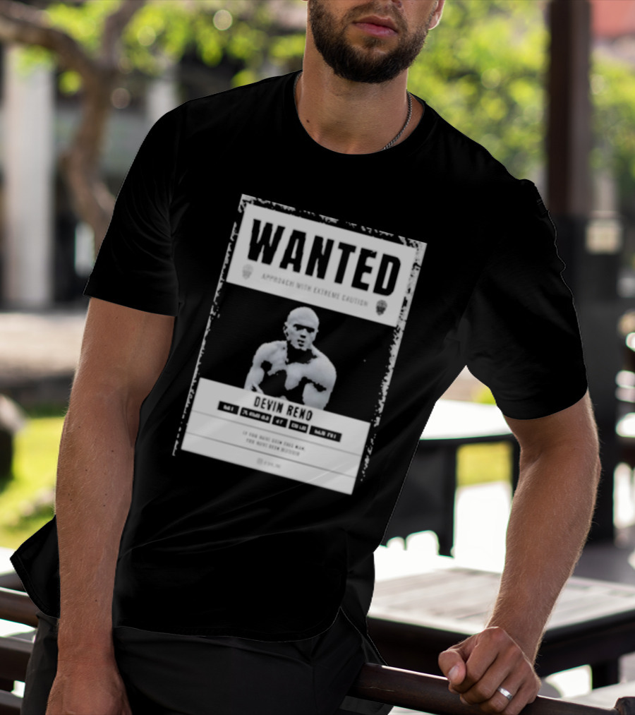 Arizona's Most Wanted Devin Reno Approach With Extreme Caution T-Shirt