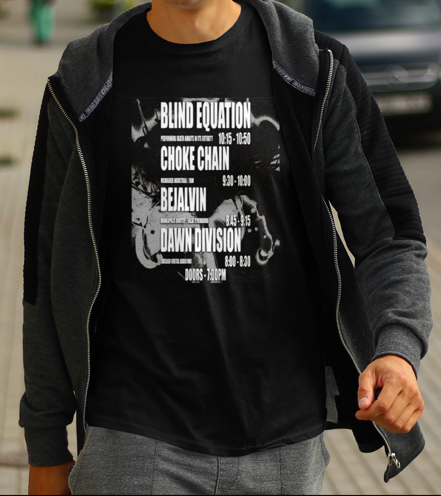 Blind Equation Choke Chain Bejalvin Dawn Division Concert 7pm T-Shirt