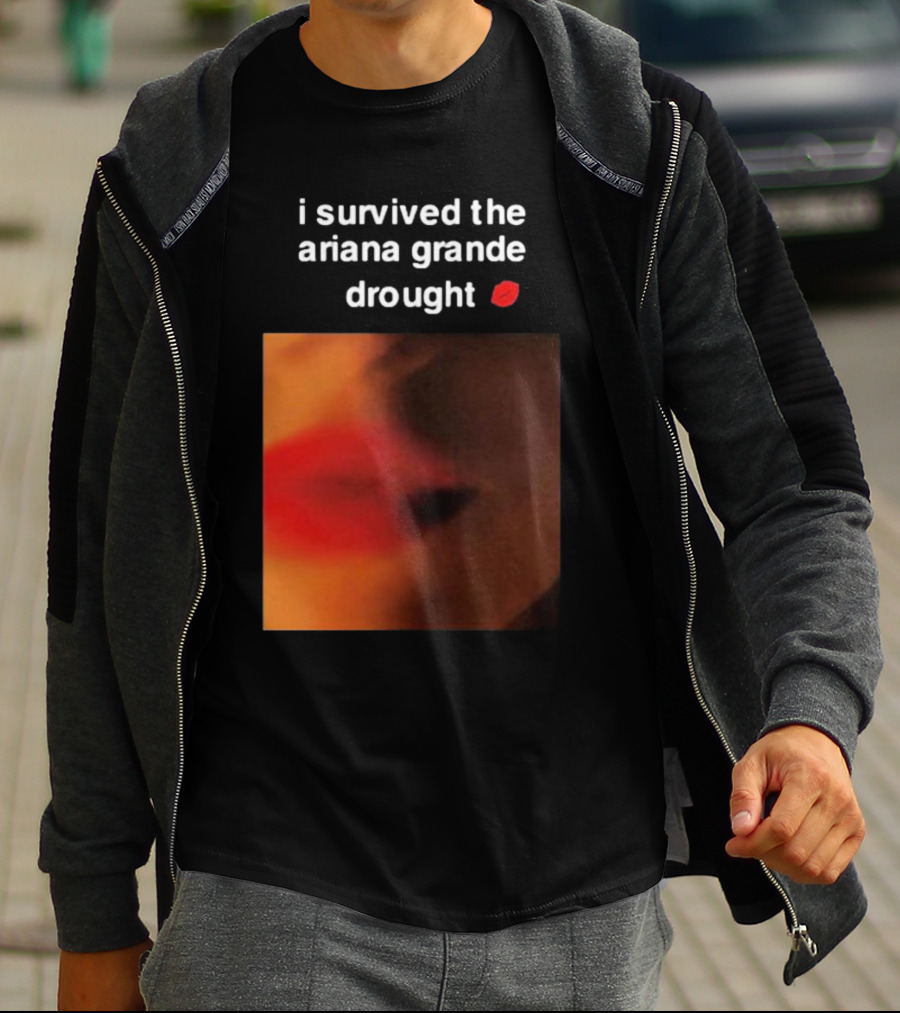 I Survived The Ariana Grande Drought Red Lips T-Shirt