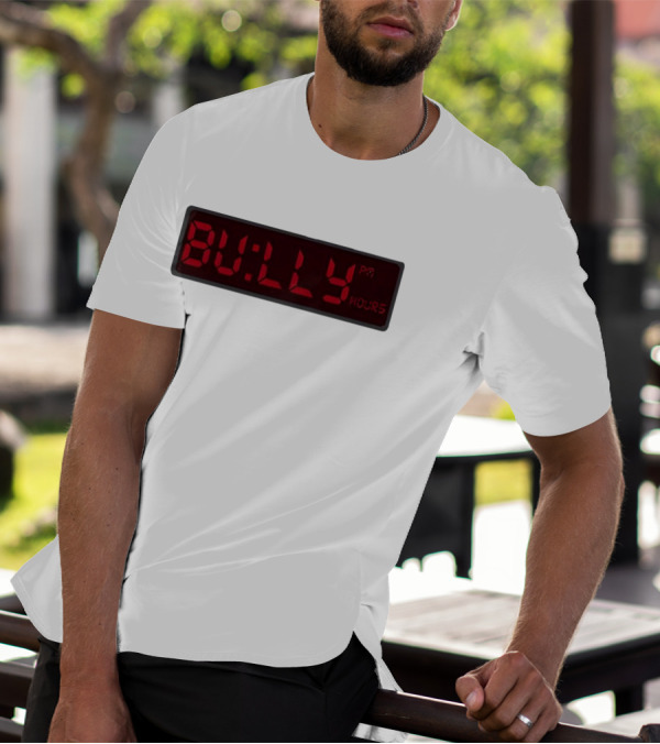 Bully Hours Digital Clock Display T-Shirt