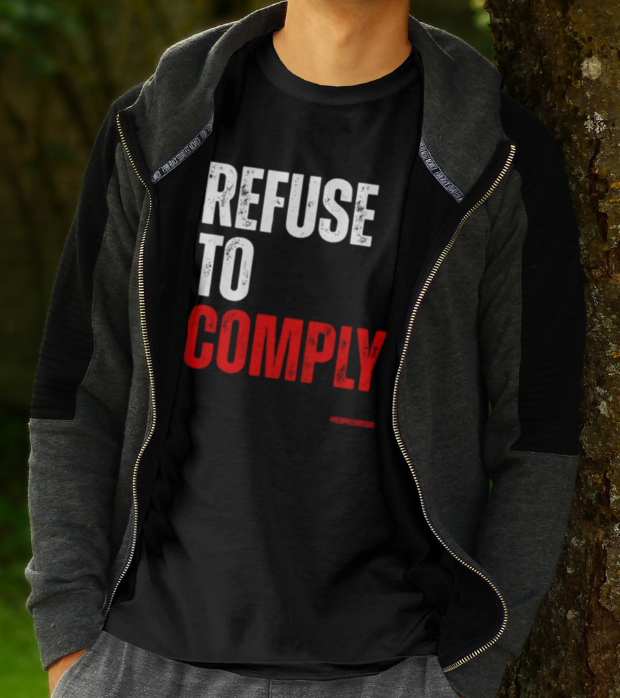 Redpillthreads Refuse To Comply T-Shirt