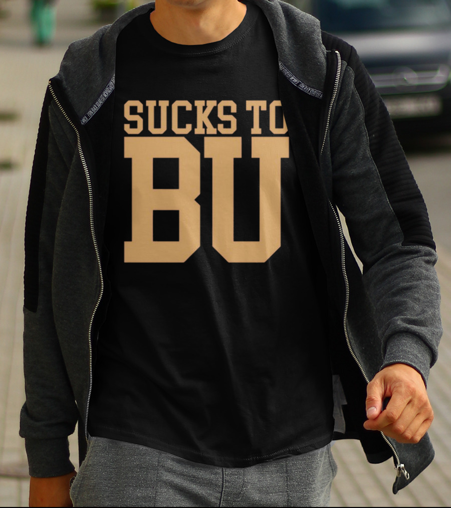 Sucks To BU Brown University Rivalry Fan T-Shirt