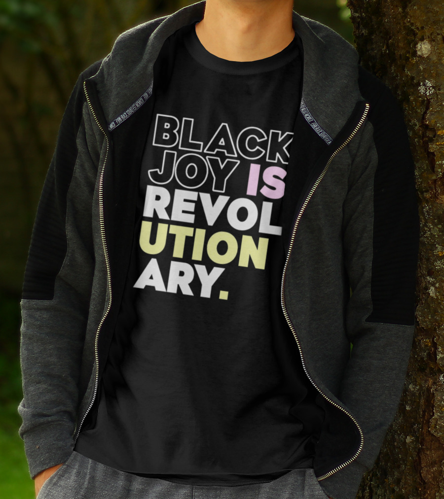 Tami Sawyer Black Joy Is Revolutionary T-Shirt