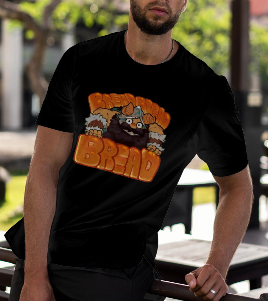 Bread Bread Bread Viking Thefireseal T-Shirt