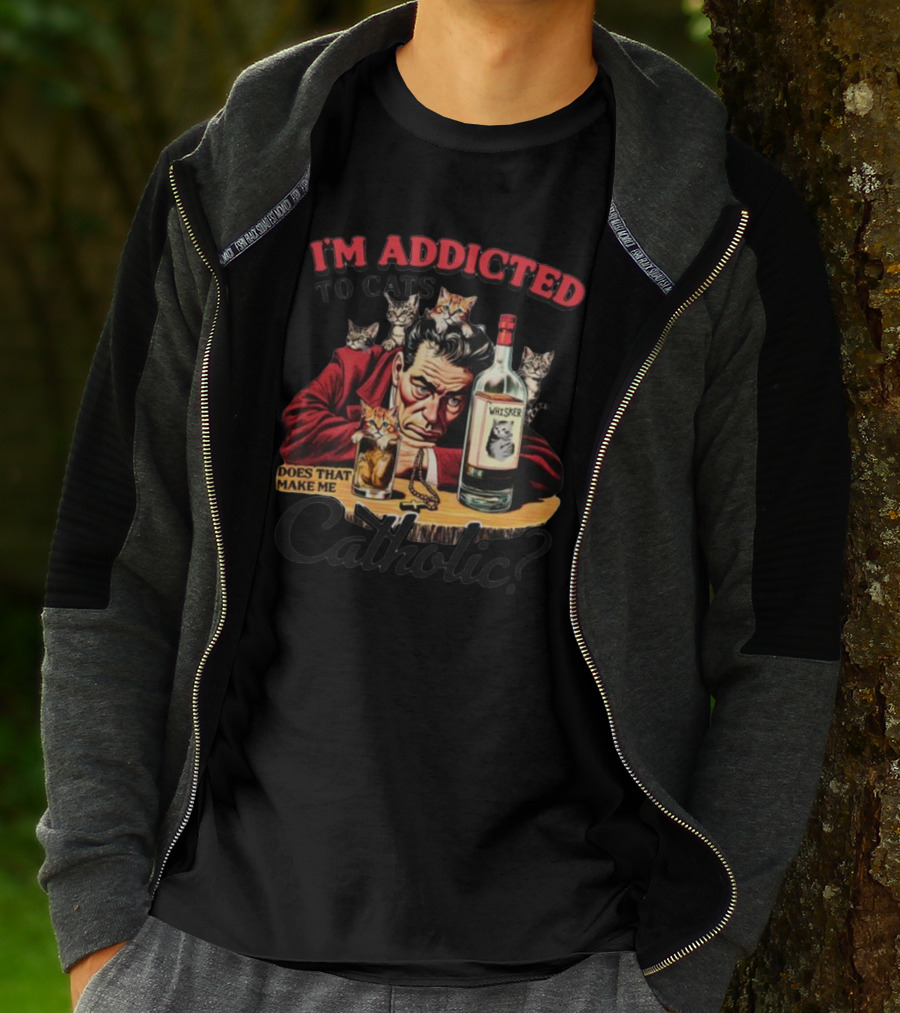 I'm Addicted To Cats Does That Make Me Catholic Whisker Cats Bottle T-Shirt