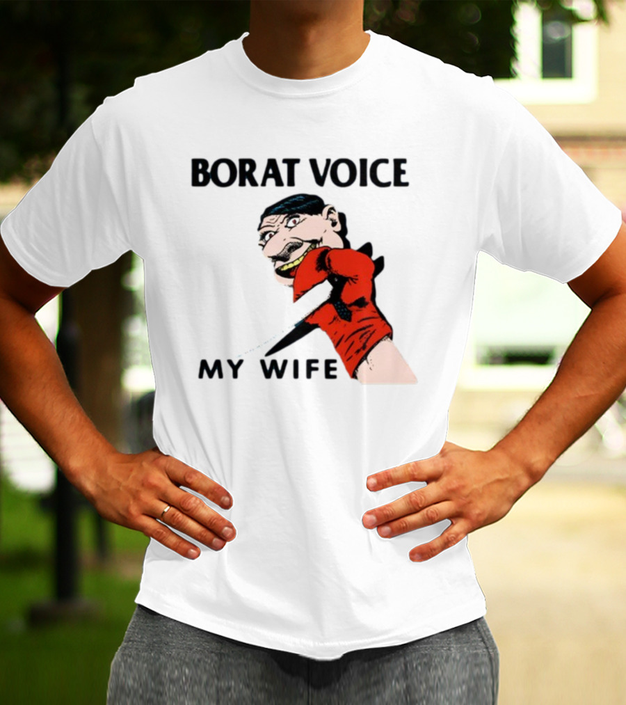 Borat Voice My Wife Knife Comic T-Shirt