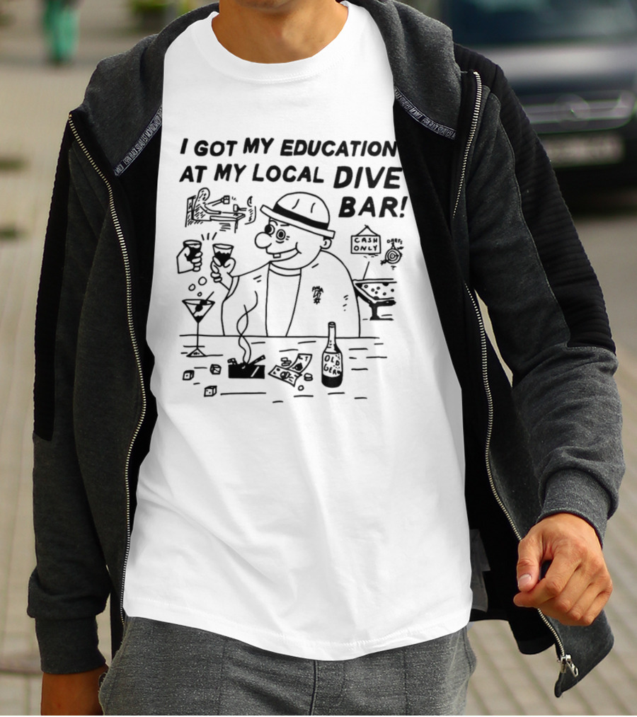Heavyslime I Got My Education At My Local Dive Bar Old Gem Cash Only T-Shirt