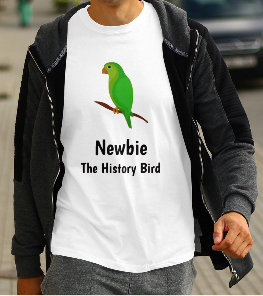 Newbie The History Bird T-Shirt