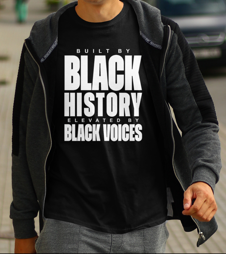 Tatum Built By Black History Elevated By Black Voices T-Shirt