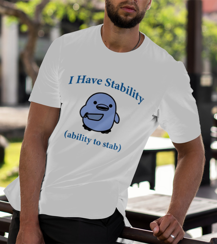 I Have Stability Ability To Stab Cartoon Bird Holding Knife T-Shirt