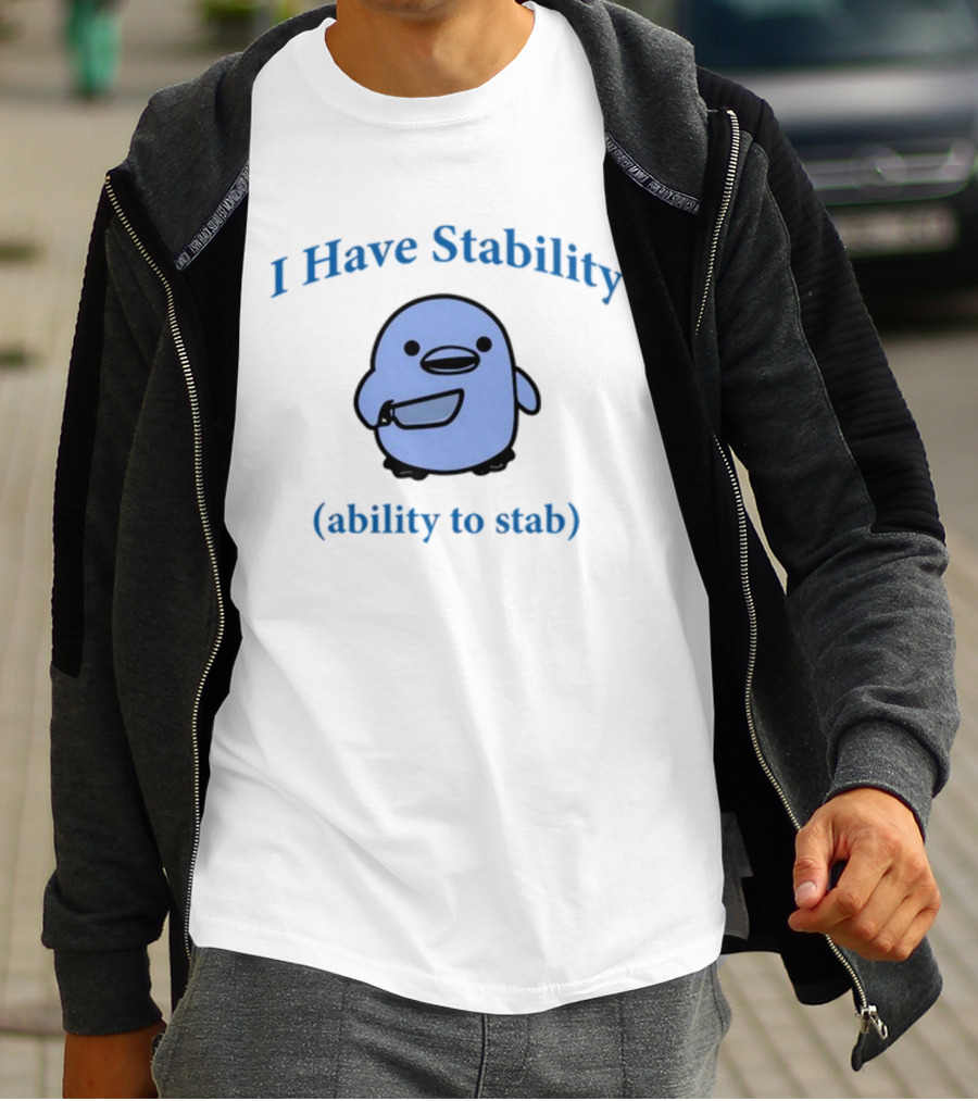 I Have Stability Ability To Stab Cartoon Bird Holding Knife T-Shirt