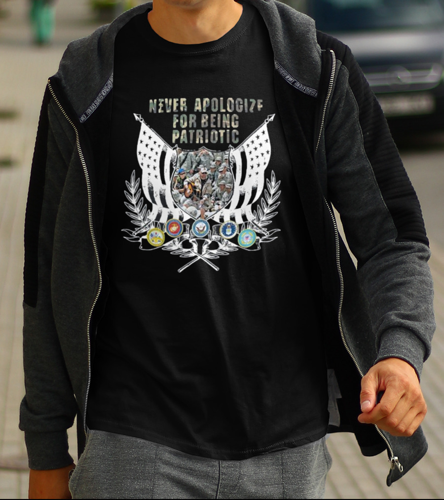 Never Apologize For Being Patriotic Military Tribute With Flags And Emblems T-Shirt