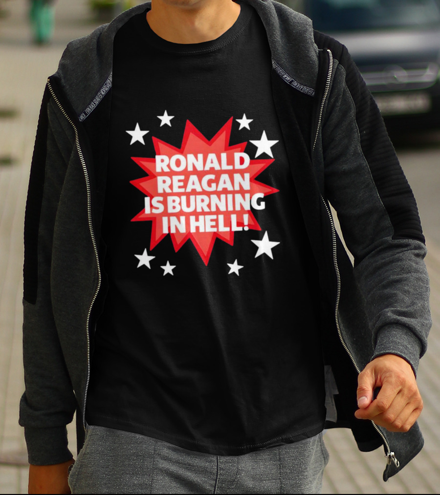Ronald Reagan Is Burning In Hell Starburst T-Shirt