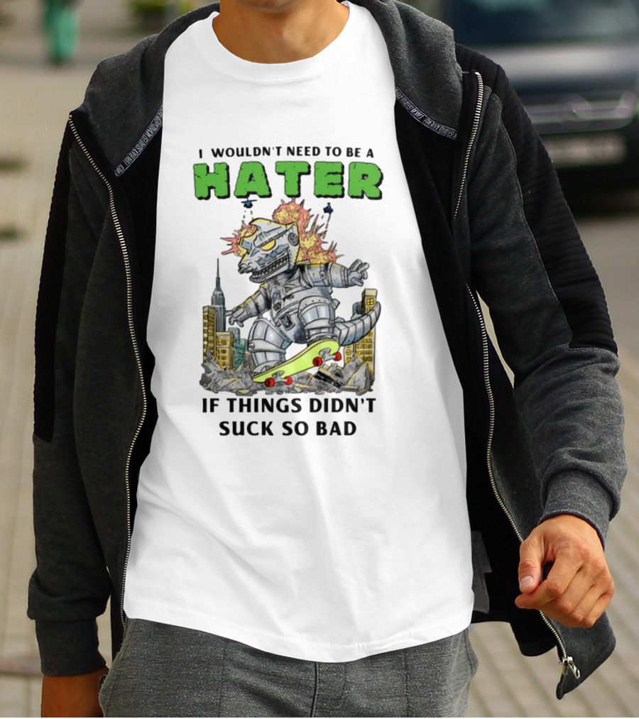 I Wouldn't Need To Be A Hater Robot Monster Skating City Chaos T-Shirt