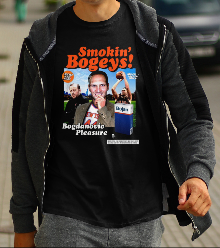 Smokin' Bogeys Bogdanovic Pleasure Bocker Back Pages Shrewd Clever Slick Bojan T-Shirt