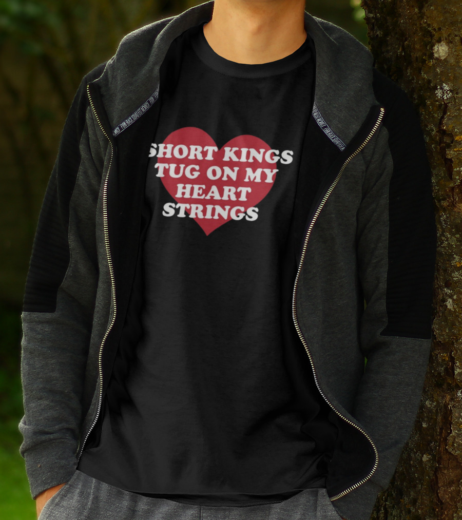 SHORT KINGS TUG ON MY HEART STRINGS HEART T-Shirt