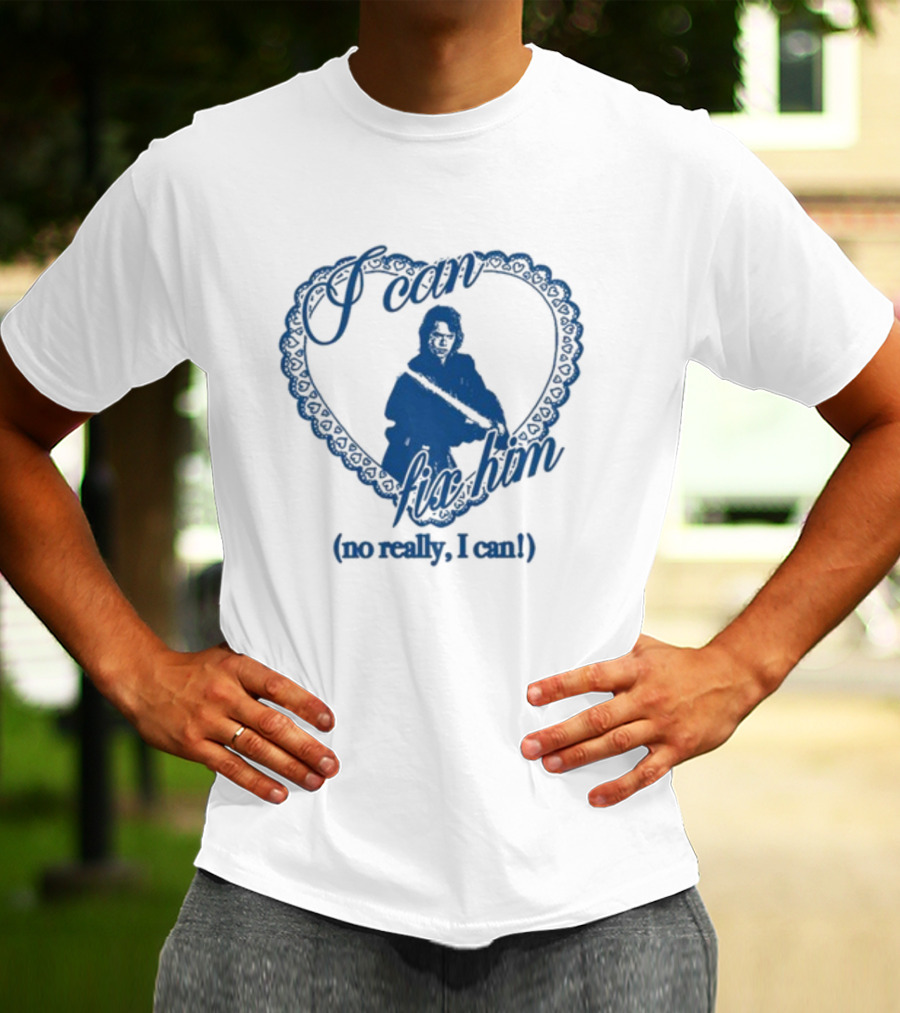 I Can Fix Him Heart Design No Really I Can T-Shirt