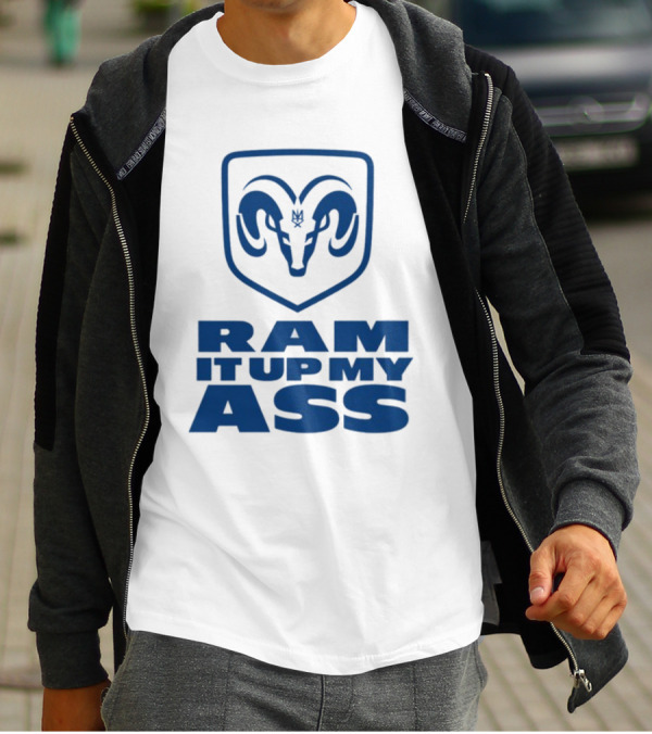 RAM It Up My Ass Blue Bomber T-Shirt