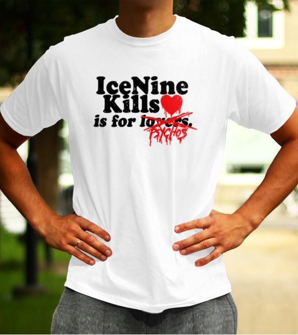 Ice Nine Kills Heart Is For Psychos T-Shirt