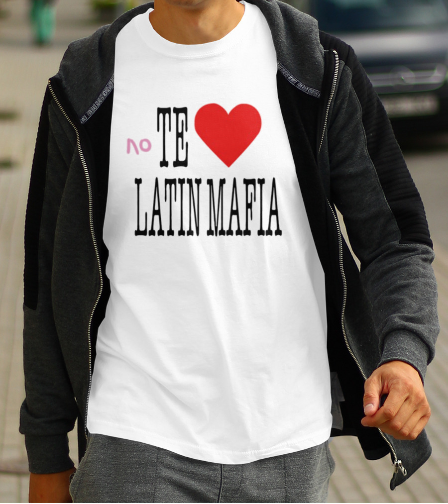 No Te Heart Latin Mafia T-Shirt