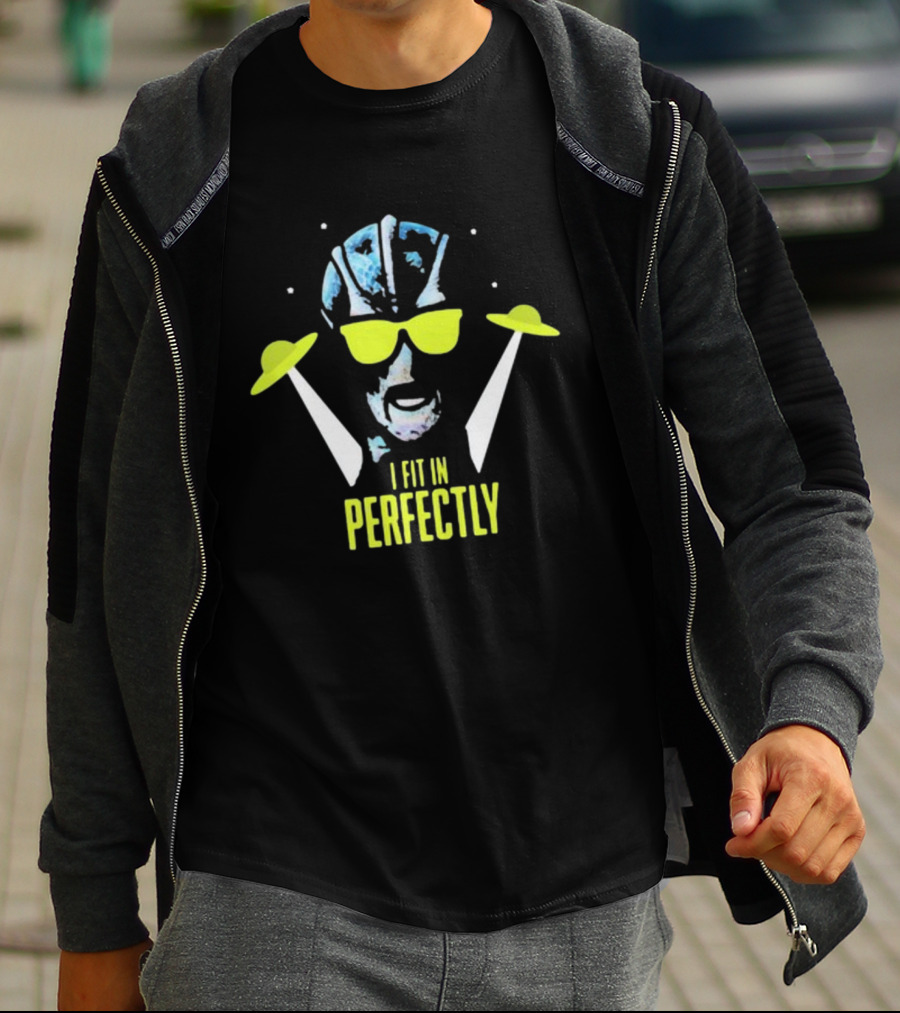 I Fit In Perfectly Alien With Sunglasses And UFOs T-Shirt