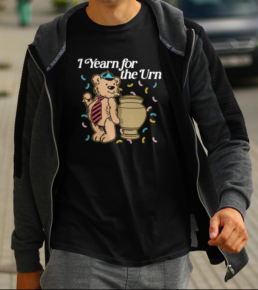 I Yearn For The Urn Bear With Hat And Tie T-Shirt