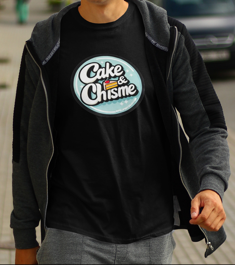 Cake And Chisme Felipe’S Creations Sticker Text With Cake Slice T-Shirt