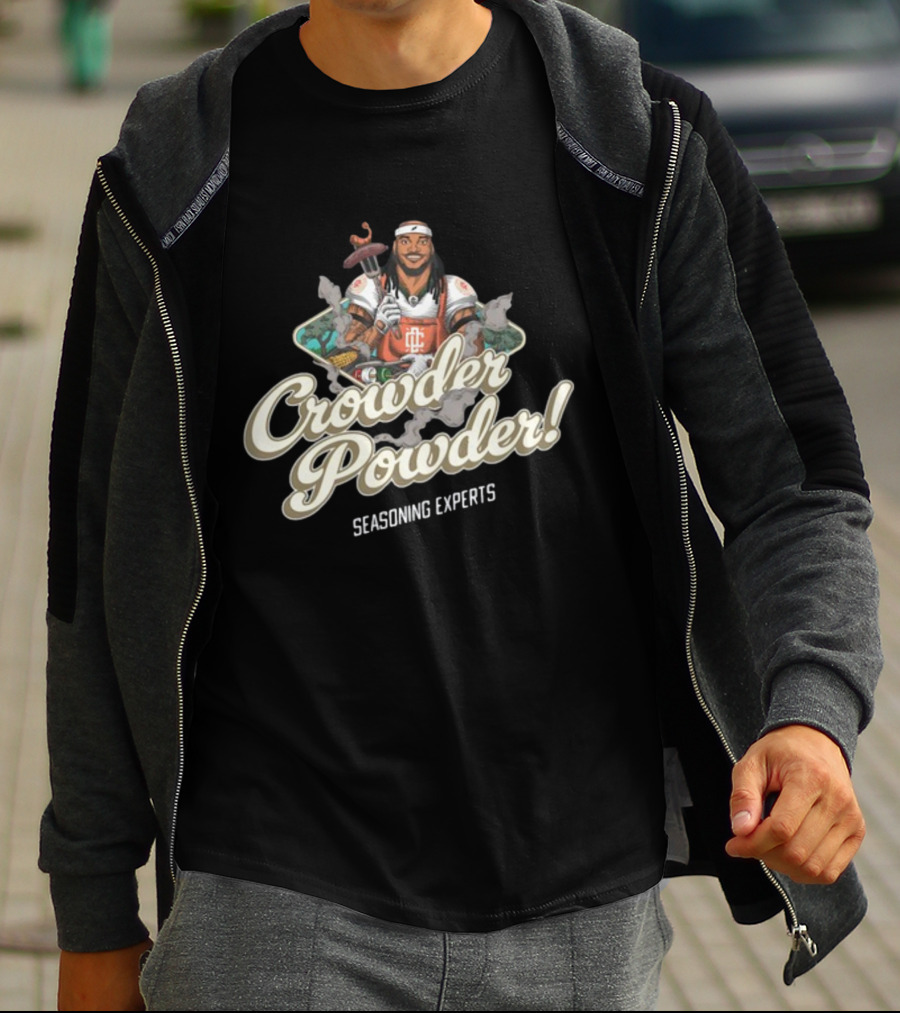 Crowder Powder Seasoning Experts Cooking T-Shirt