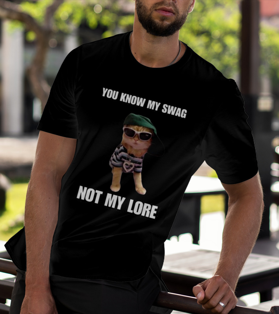 Cringeytees You Know My Swag Not My Lore Cat In Sunglasses And Striped T-Shirt