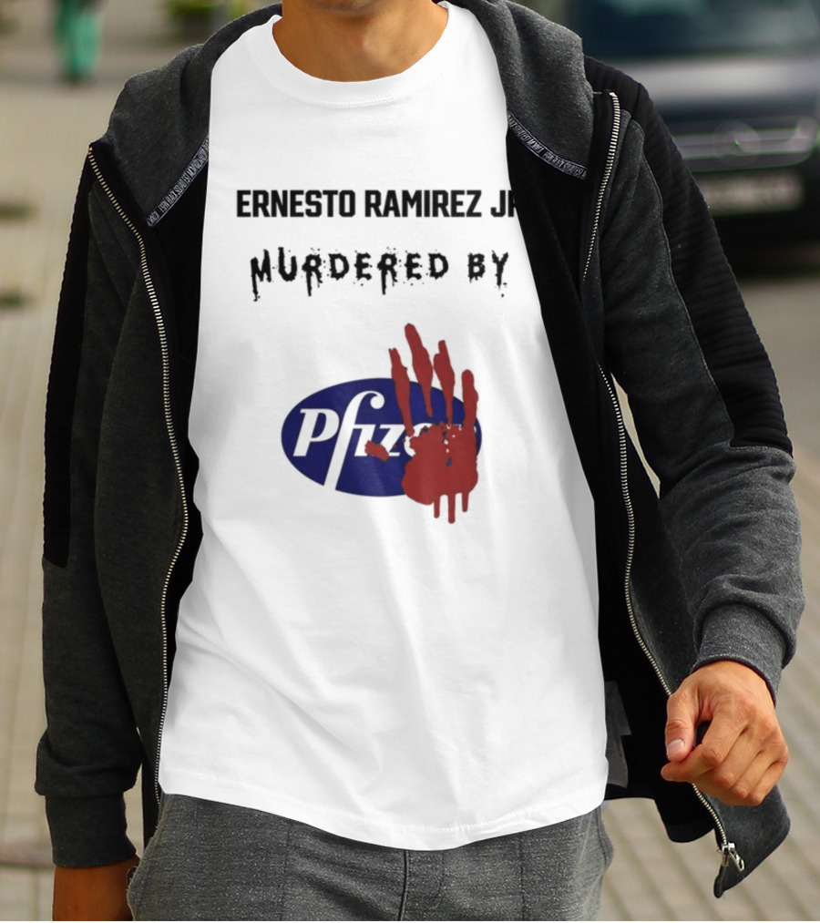 Ernesto Ramirez Jr Murdered By Pfizer Red Handprint T-Shirt