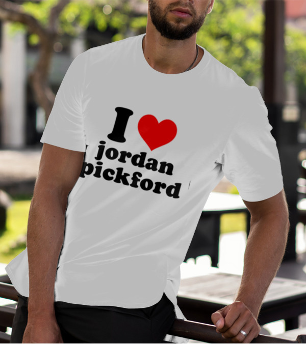I Heart Jordan Pickford T-Shirt