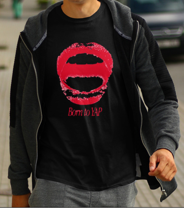 Born To Yap Red Lips T-Shirt