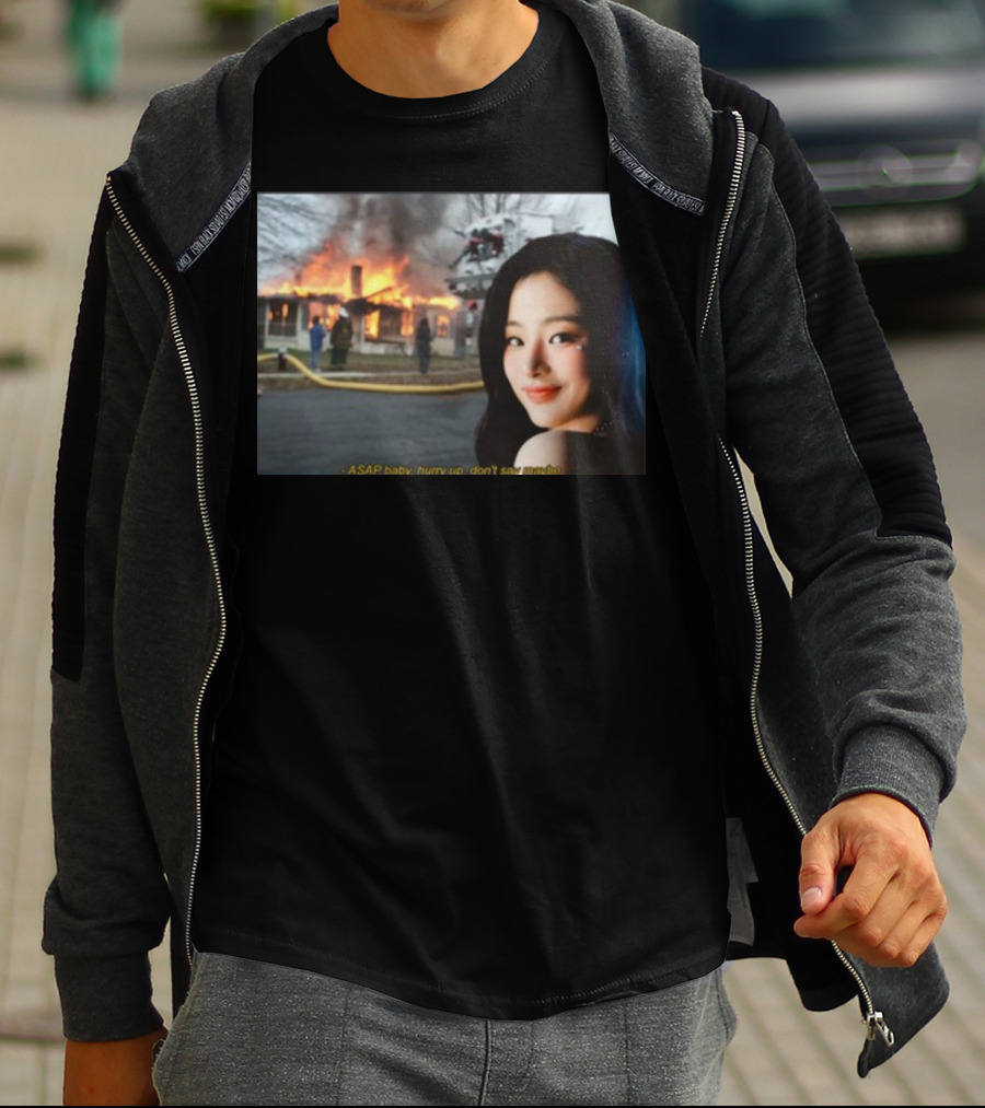 ASAP Baby Hurry Up Don't Say Maybe House Fire Smiling Woman T-Shirt