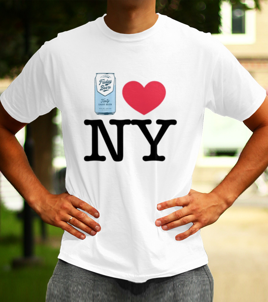 Friday Beers Tasty Light Beer I Love NY T-Shirt