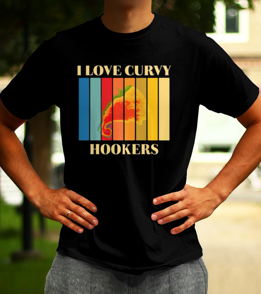 I Love Curvy Hookers Multicolored Abstract Stripes T-Shirt