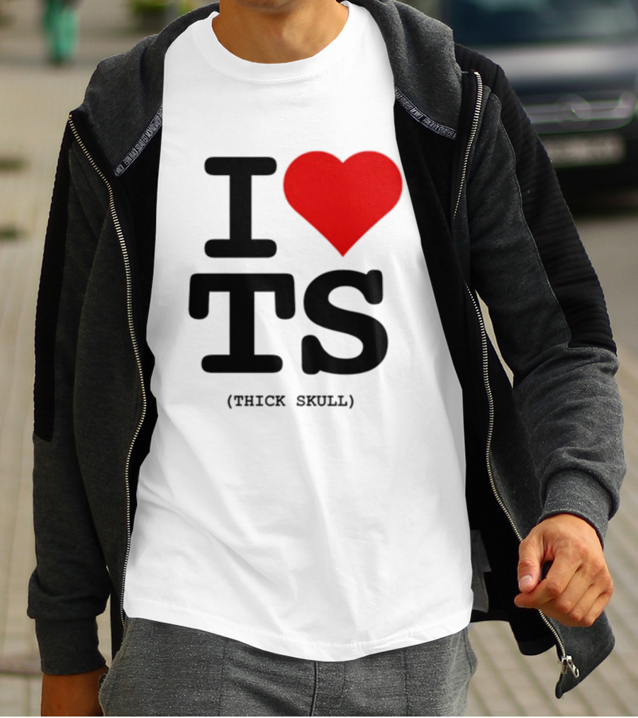 I Heart TS (Thick Skull) T-Shirt