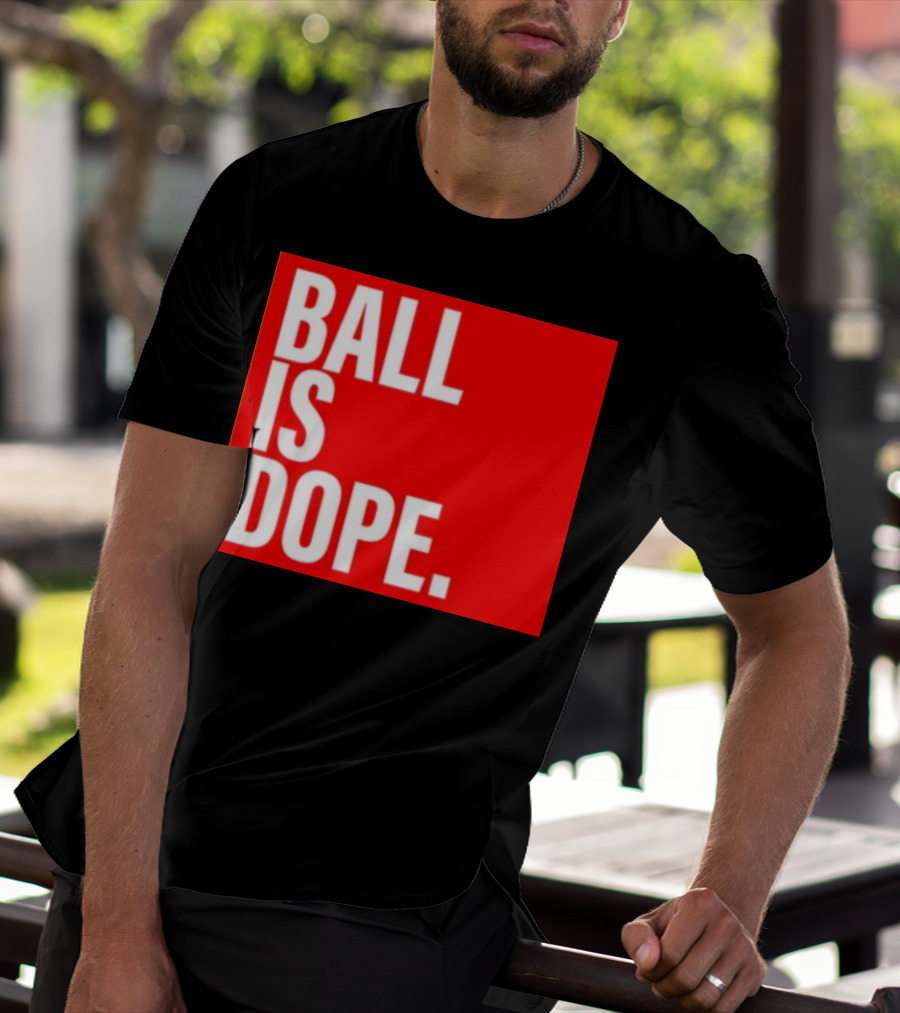Arielle Chambers Ball Is Dope T-Shirt