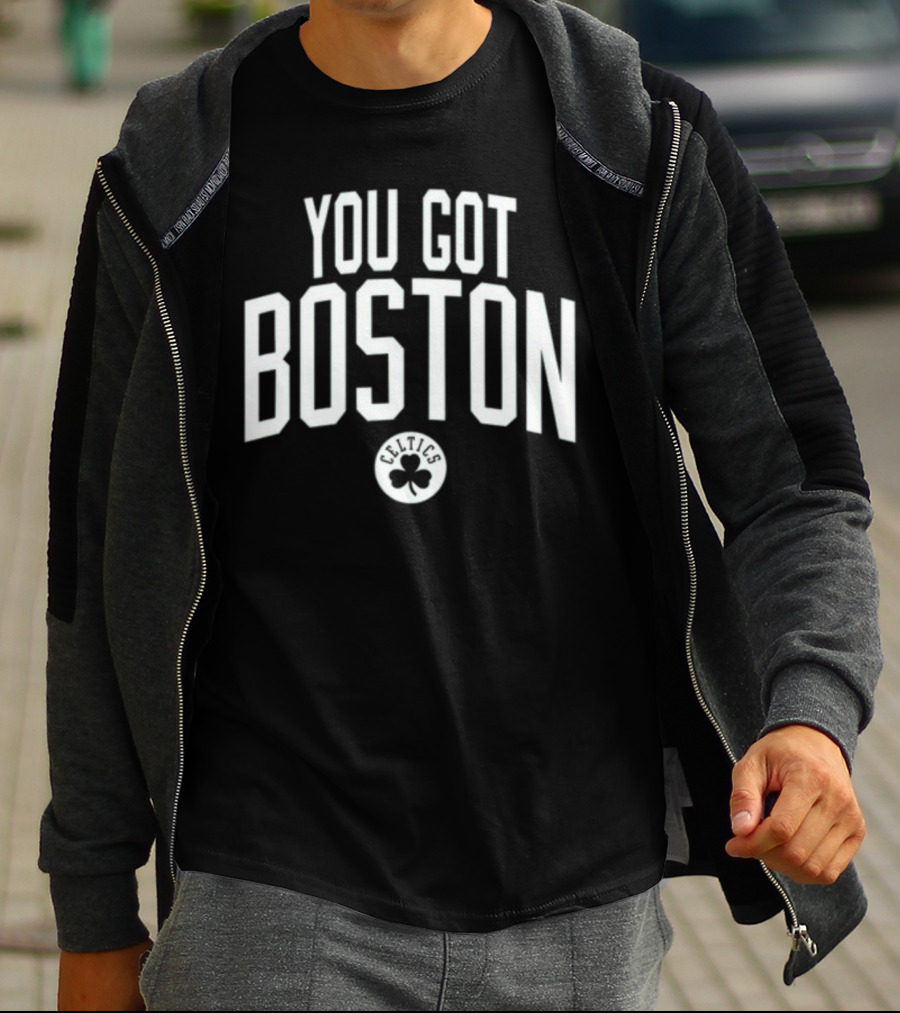 You Got Boston Celtics Greenrunsdeep T-Shirt