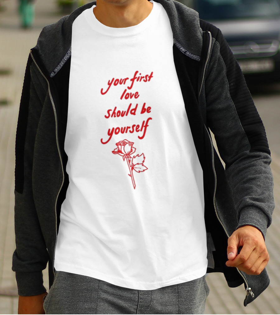 Your First Love Should Be Yourself Red Rose T-Shirt