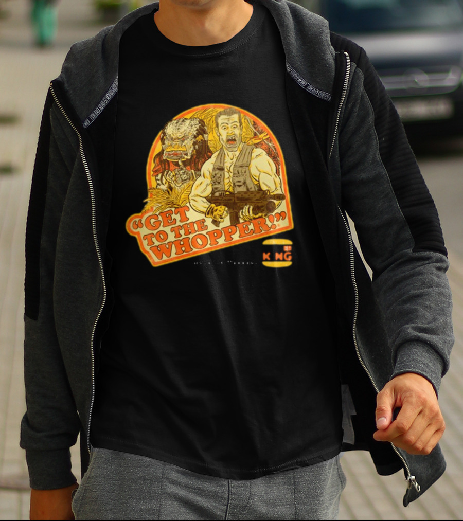 Get To The Whopper Make It A Whopper KMG T-Shirt